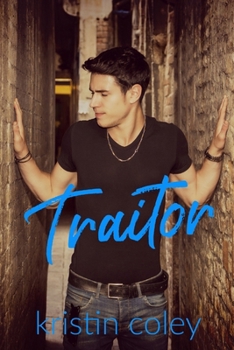 Traitor - Book #3 of the Southern Rebels