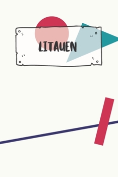 Litauen: Liniertes Reisetagebuch Notizbuch oder Reise Notizheft liniert - Reisen Journal für Männer und Frauen mit Linien (German Edition)