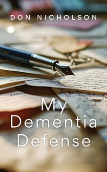 Paperback My Dementia Defense Book