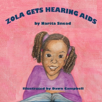 Paperback Zola Gets Hearing Aids Book