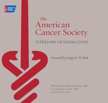 Hardcover The American Cancer Society: A History of Saving Lives Book