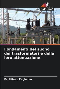 Paperback Fondamenti del suono dei trasformatori e della loro attenuazione [Italian] Book