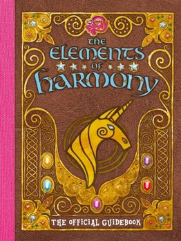 The Elements of Harmony: Friendship is Magic