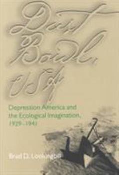 Paperback Dust Bowl, USA: Depression America and the Ecological Imagination, 1929-1941 Book