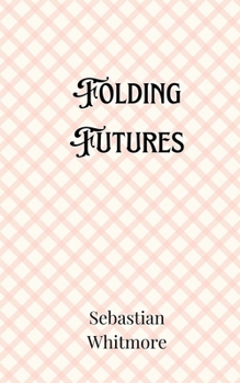 Paperback Folding Futures Book