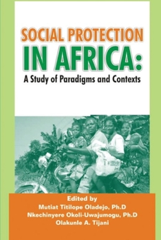 Paperback Social Protection in Africa: A Study of Paradigms and Contexts Book