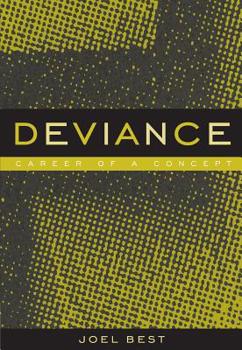 Paperback Deviance: Career of a Concept Book