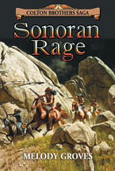 Sonoran Rage - Book #2 of the Colton Brothers Saga