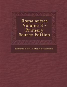 Paperback Roma Antica Volume 3 - Primary Source Edition [Italian] Book