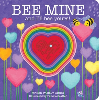 Bee Mine and I'll Bee Yours! Sound Book: -