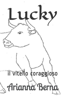 Paperback Lucky: il vitello coraggioso [Italian] Book