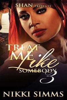 Paperback Treat Me Like Somebody 3 Book