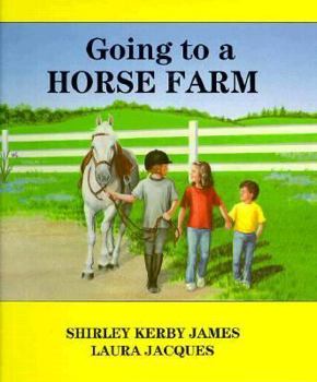 Hardcover Going to a Horse Farm (Outdoor Adventures) Book
