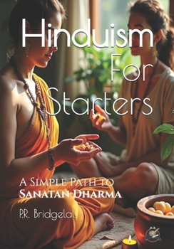 Paperback Hinduism For Starters: Breaking Down a Complex Concept Book