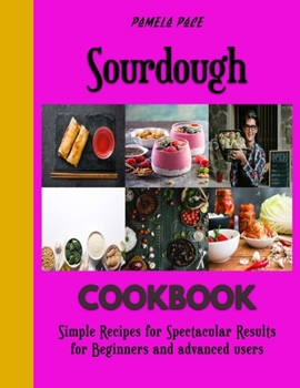 Paperback Sourdough: Delicious Baking recipes from all over the world Book