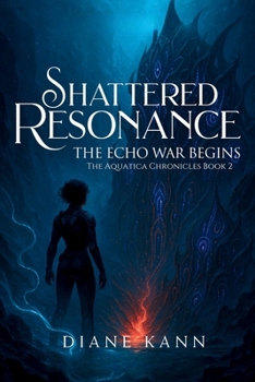 Shattered Resonance (The Aquatica Chronicles)