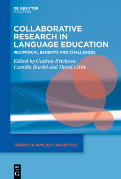 Hardcover Collaborative Research in Language Education: Reciprocal Benefits and Challenges Book