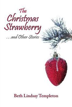 Paperback The Christmas Strawberry...and Other Stories Book