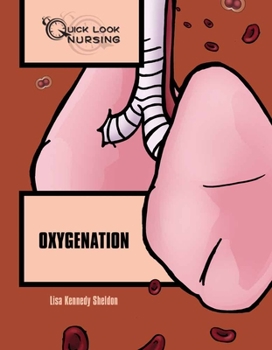 Paperback Quick Look Nursing: Oxygenation: Oxygenation Book