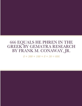 Paperback 666 Equals He Phren in the Greek by Gematra Research Book
