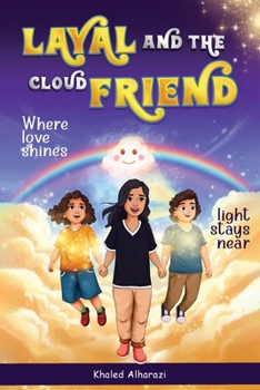 Paperback Layal and the Cloud Friend: Where Love Shines Book