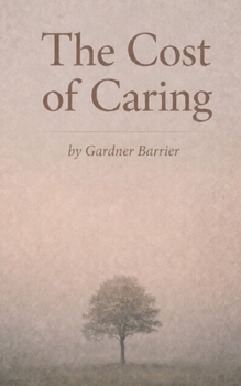 The Cost of Caring