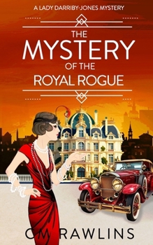 The Mystery of the Royal Rogue - Book #9 of the A Lady Darriby-Jones Mystery