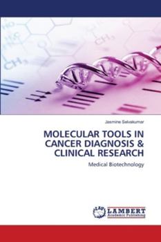 Paperback Molecular Tools in Cancer Diagnosis & Clinical Research Book