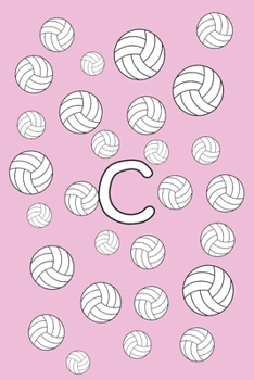 Paperback C Volleyball Notebook: for Girls and Women Monogram with Initial Letter B, Cute Personalized Pink Journal for Coach and Players, Perfect Dail Book