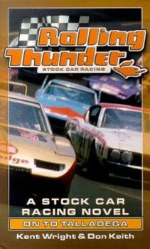 Mass Market Paperback Rolling Thunder Stock Car Racing: On to Talladega Book