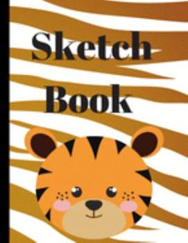 SKETCH BOOK: 300 PAGE TIGER PRINT pen ,color pencil , crayon , Ideal for drawing, sketching, making your own comics or drawings great for ... boys or girls,classroom book, ,hours of fun