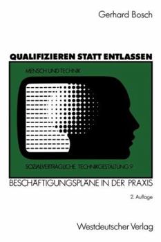 Paperback Qualifizieren Statt Entlassen: Beschäftigungspläne in Der PRAXIS [German] Book