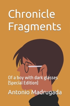 Paperback Chronicle Fragments: Of a boy with dark glasses (Special Edition) Book