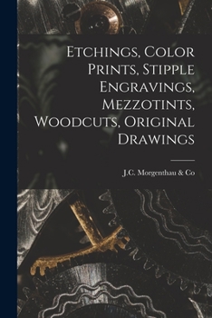 Paperback Etchings, Color Prints, Stipple Engravings, Mezzotints, Woodcuts, Original Drawings Book
