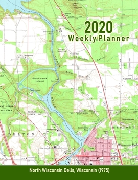 2020 Weekly Planner: North Wisconsin Dells, Wisconsin (1975): Vintage Topo Map Cover