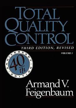 Paperback Total Quality Control, Revised (Fortieth Anniversary Edition), Volume 1 Book