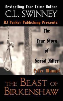 Paperback The Beast of Birkenshaw: The True Story of Serial Killer Peter Manuel Book