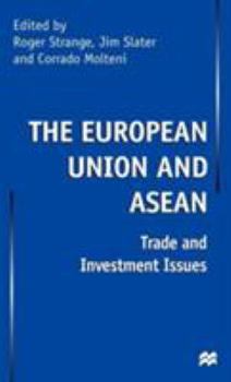 Hardcover The European Union and ASEAN: Trade and Investment Issues Book