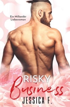 Paperback Risky Business: Ein Milliard?r Liebesromane [German] Book