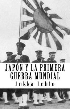 Paperback Japón y la Primera Guerra Mundial [Spanish] Book