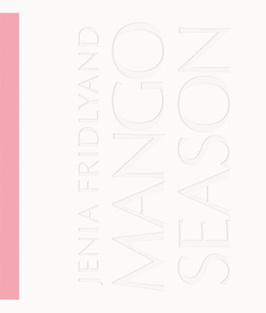 Hardcover Jenia Fridlyand: Mango Season Book
