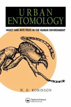 Paperback Urban Entomology: Insect and Mite Pests in the Human Environment Book