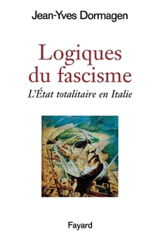 Paperback Logiques du fascisme [French] Book