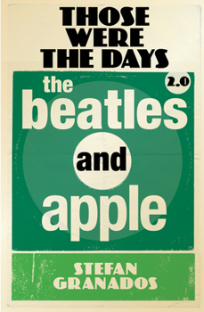 Paperback Those Were the Days 2.0: The Beatles and Applevolume 2 Book