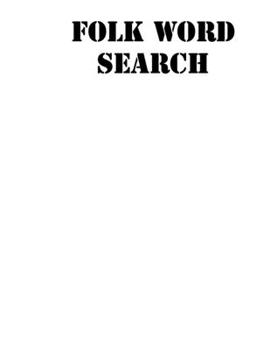 Folk Word Search: large print puzzle book.8,5x11, matte cover, white,55 Music Activity Puzzle Book with solution
