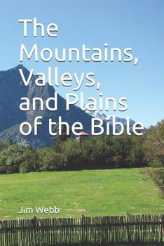 Paperback The Mountains, Valleys, and Plains of the Bible Book