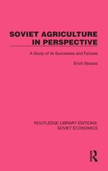 Hardcover Soviet Agriculture in Perspective: A Study of its Successes and Failures Book