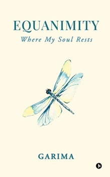Paperback Equanimity: Where My Soul Rests Book