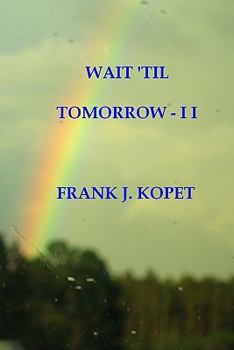 Paperback Wait 'til Tomorrow - I I Book