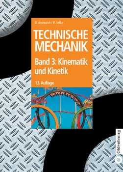 Hardcover Technische Mechanik, Band 3, Kinematik und Kinetik [German] Book